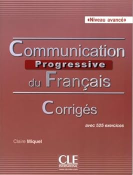 Communication progressive du français - Avancé - B2 C1: Avec 525 exercices - CD audio MP3