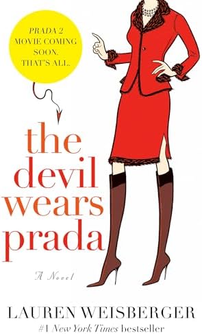 The Devil Wears Prada: A Novel by Lauren Weisberger
