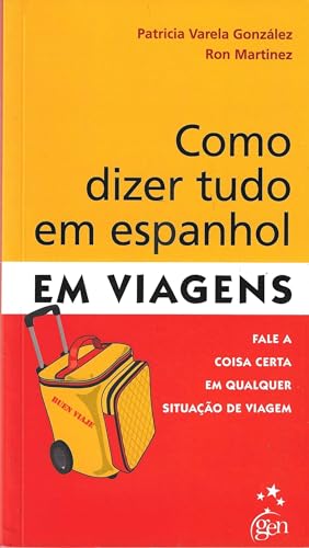 Como Dizer Tudo Em Espanhol Em Viagens