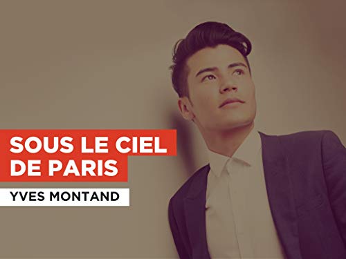  Sous le ciel de Paris nello stile di Yves Montand