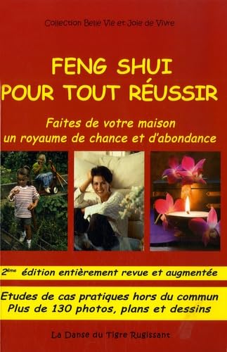 FENG SHUI POUR TOUT REUSSIR-Faites de votre maison un royaume de chance et d'abondance