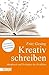 Produktbild Kreativ schreiben Handwerk und Technik des Erzahlens: Handwerk und Techniken des Erzählens (Taschenbücher)