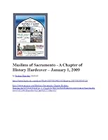 Muslims of Sacramento - A Chapter of History 0976924595 Book Cover