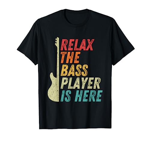 Relax The Bass Player Is Here Chitarrista Bassista...