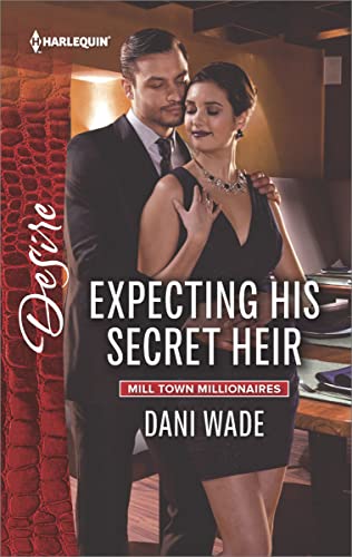 Expecting His Secret Heir (Mill Town Millionaires Book 2469)