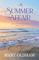 A Summer Affair: Adam and Laura 1737783983 Book Cover