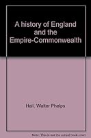 A history of England and the Empire-Commonwealth B0007DZM3U Book Cover