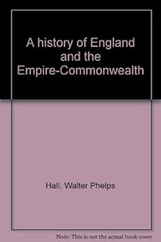 Hardcover A history of England and the Empire-Commonwealth Book