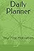 Daily Planner: Your First Motivation