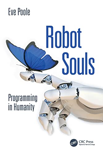 Robot Souls: Programming in Humanity view 2