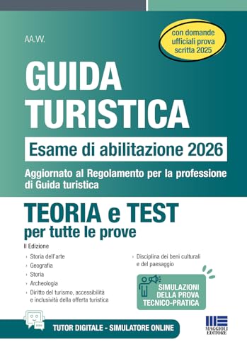 Guida turistica - Esame Abilitazione 2026. Teoria e Test per tutte le prove