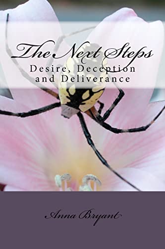 The Next Steps: Desire, Deception and Deliverance: Desire, Deception and Deliverance