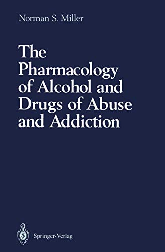 The Pharmacology of Alcohol and Drugs of Abuse ... 0387973834 Book Cover