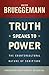 Truth Speaks to Power: The Countercultural Nature of Scripture