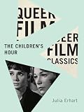 The Children's Hour (Queer Film Classics)