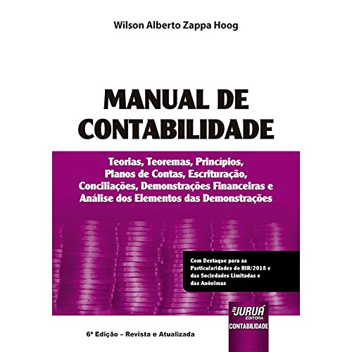 Manual De Contabilidade - Teorias, Teoremas, Princípios, Planos d...