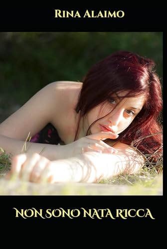 Vedi scheda su Amazon NON SONO NATA RICCA