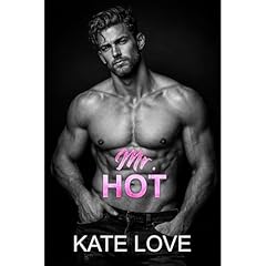 Mr. Hot Audiolibro Por Kate Love arte de portada