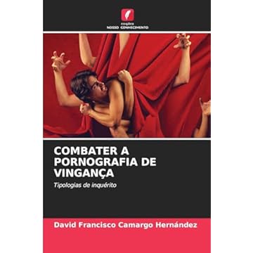 Capa do livro Combater a Pornografia de Vingança: Tipologias de inquérito