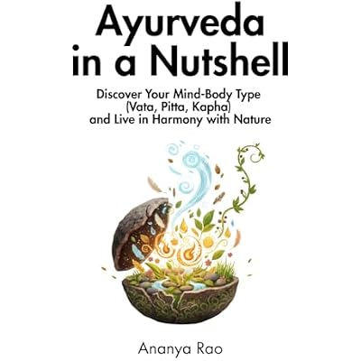 Ayurveda in a Nutshell