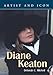 Diane Keaton: Artist and Icon