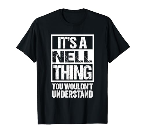 It's A Nell Thing You Wouldn't Understand First Name T�V���c