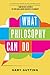What Philosophy Can Do