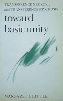 Paperback Transference Neurosis and Transference Psychosis: Toward Basic Unity Book