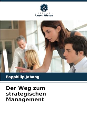 Der Weg zum strategischen Management