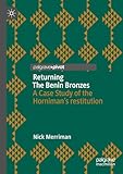 bronze benin prix  Returning the Benin Bronzes: A Case Study of the Horniman’s Restitution
