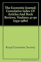 The Economic Journal: Cumulative Index of Articles and Book Reviews, Voulmes 41-90 (1931-1980) B00156M830 Book Cover