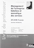 Management de l'entreprise hôtelière et mercatique des services BTS 2 (BTS MHR) - Professeur - 2019