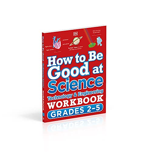 How to Be Good at Science, Technology and Engineering Workbook, Grades 2-5: Technology & Engineering