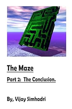 Paperback The Maze: Part 2 (Conclusion): The Final Part 2 (only) Book