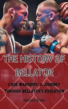 Paperback The History of Bellator Book