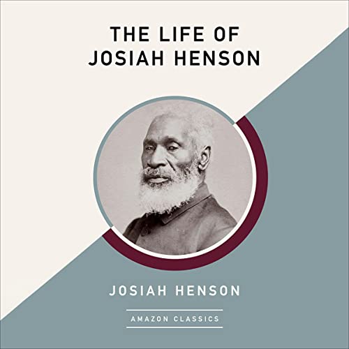 The Life of Josiah Henson (AmazonClassics Edition) (By Josiah Henson) episode artwork