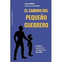 El camino del peque&ntilde;o guerrero