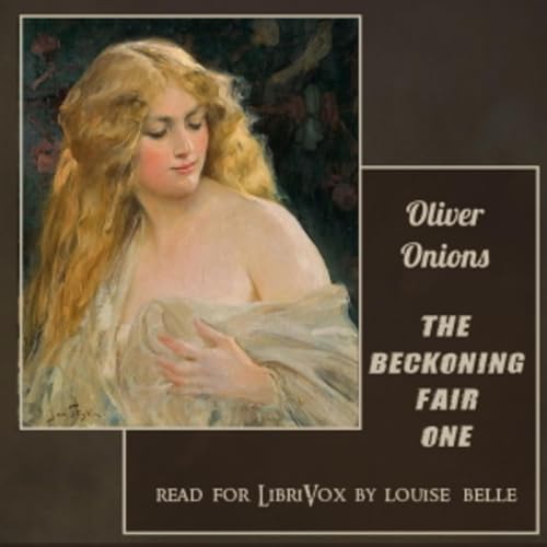 The Beckoning Fair One – Oliver Onions | Dark Classics Audio