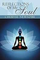 Reflections of My Soul 1504928830 Book Cover