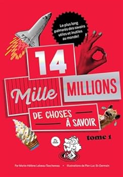 14 mille millions de choses à savoir 01