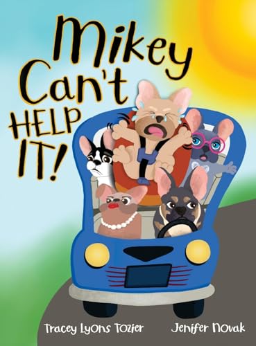 Mikey Can't Help It! (Mama Bulldog Book)