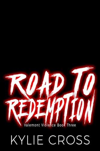 Road to Redemption: A Dark Sapphic Why Choose (Valemont Violence Book 3)