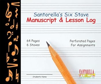 Santorella's Six Stave Manuscript & Lesson Log