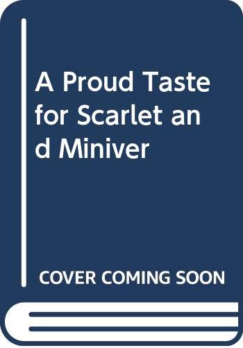 A Proud Taste for Scarlet and Miniver 0606005560 Book Cover