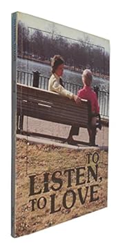 Paperback To Listen, to Love: Mission Action Member Training Book #2 Book