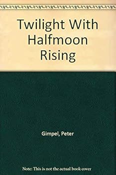 Paperback Twilight With Halfmoon Rising Book