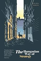The Hungarian Way of Strategy 6156351132 Book Cover