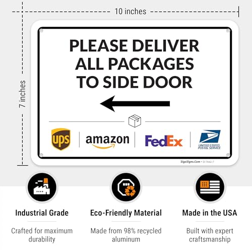 Image of Package Delivery Sign, Delivery Instructions Deliver All Package to Side Door Left Arrow Sign, 10x7 Inches, Rust Free .040 Aluminum, Fade Resistant, Made in USA