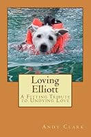 Loving Elliott 1478389443 Book Cover