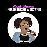 Ingredients of a Brownie [Explicit]